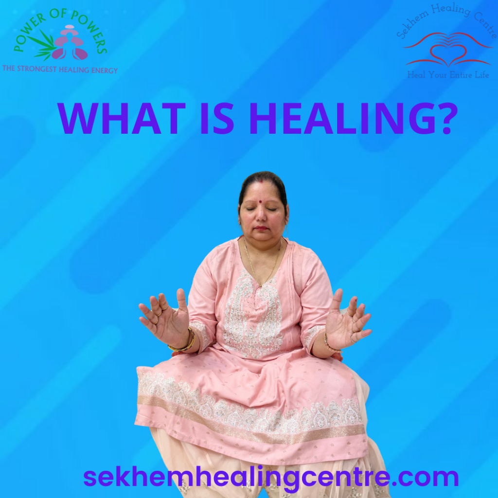 What is Healing? | Sekhem Healing Centre